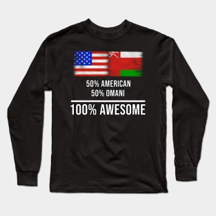 50% American 50% Omani 100% Awesome - Gift for Omani Heritage From Oman Long Sleeve T-Shirt